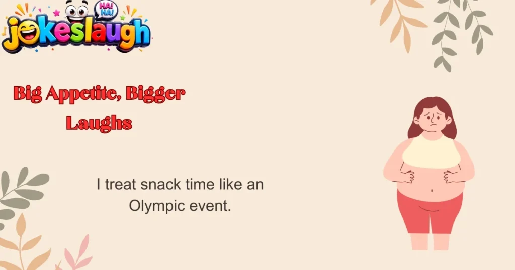 Big Appetite, Bigger Laughs