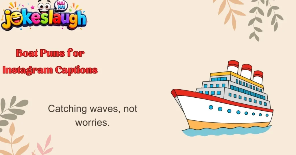 Boat Puns for Instagram Captions