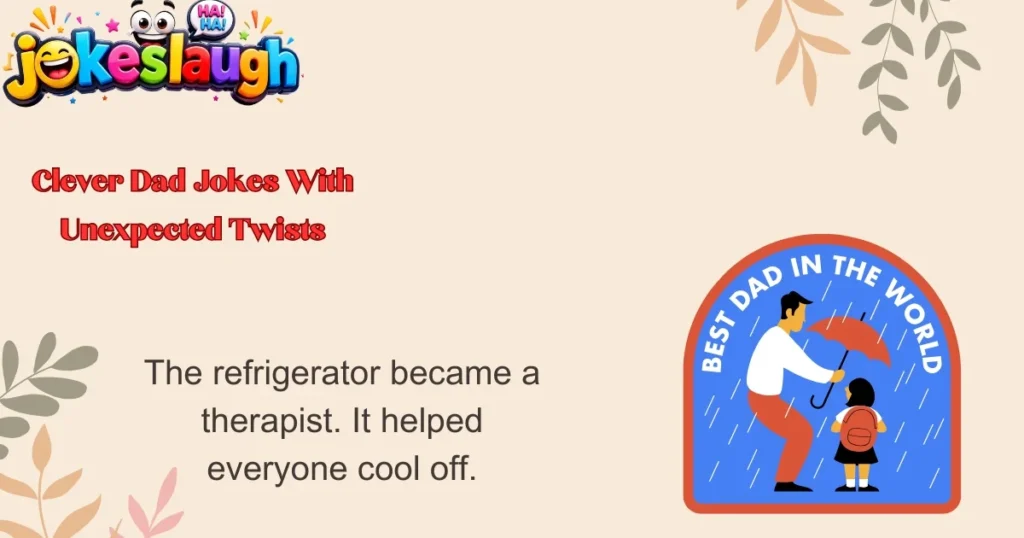 Clever Dad Jokes With Unexpected Twists
