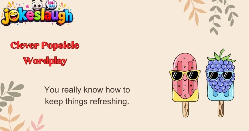 Clever Popsicle Wordplay
