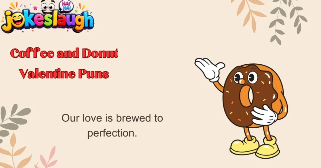 Coffee and Donut Valentine Puns