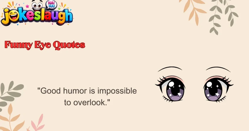 Funny Eye Quotes