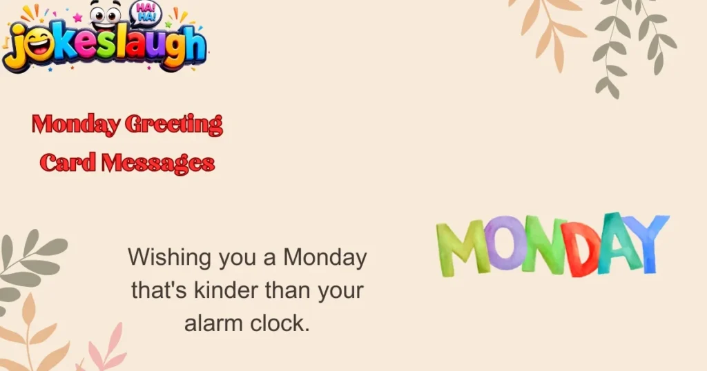 Monday Greeting Card Messages