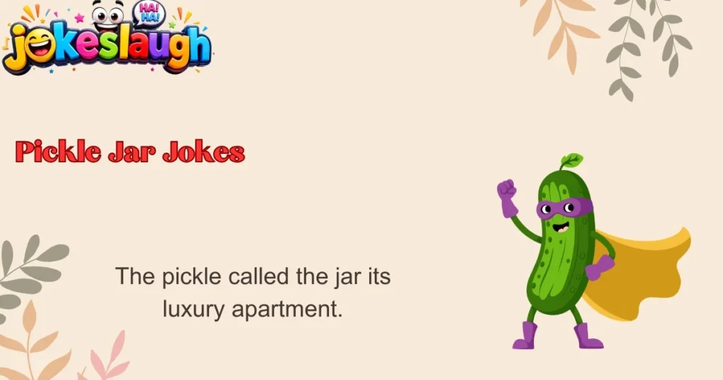 Pickle Jar Jokes