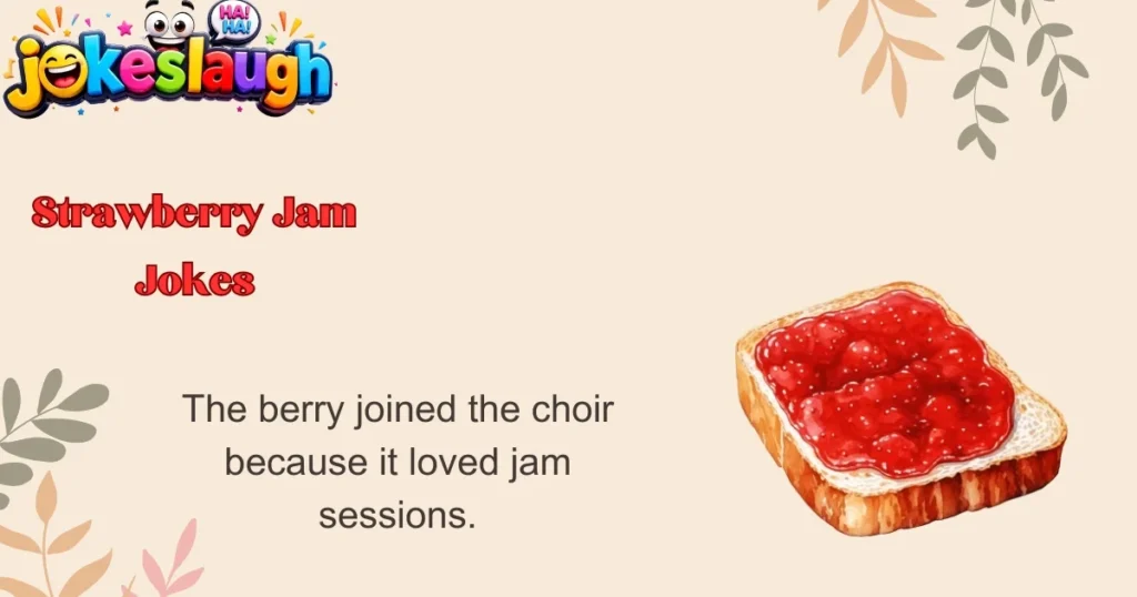 Strawberry Jam Jokes