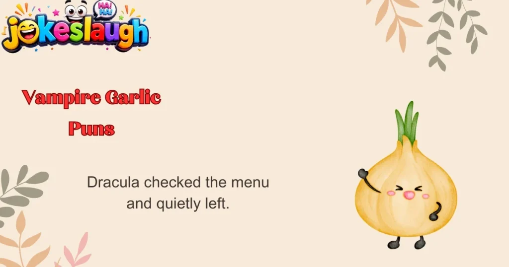 Vampire Garlic Puns