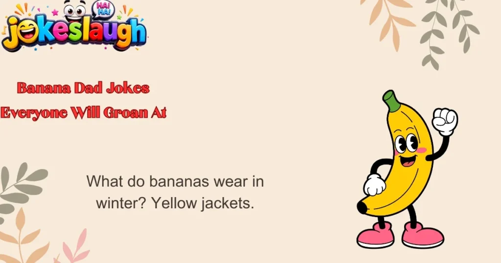 Banana Dad Jokes Everyone Will Groan At