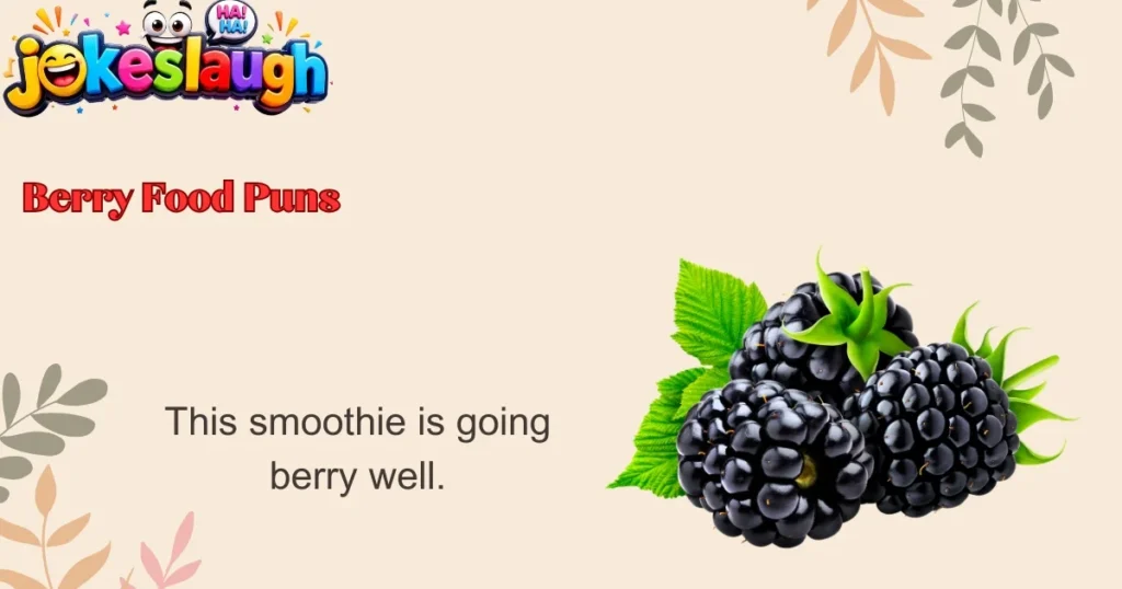 Berry Food Puns