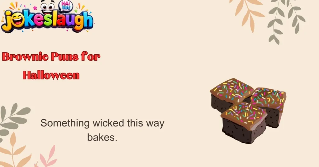 Brownie Puns for Halloween