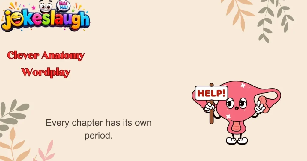 Clever Anatomy Wordplay