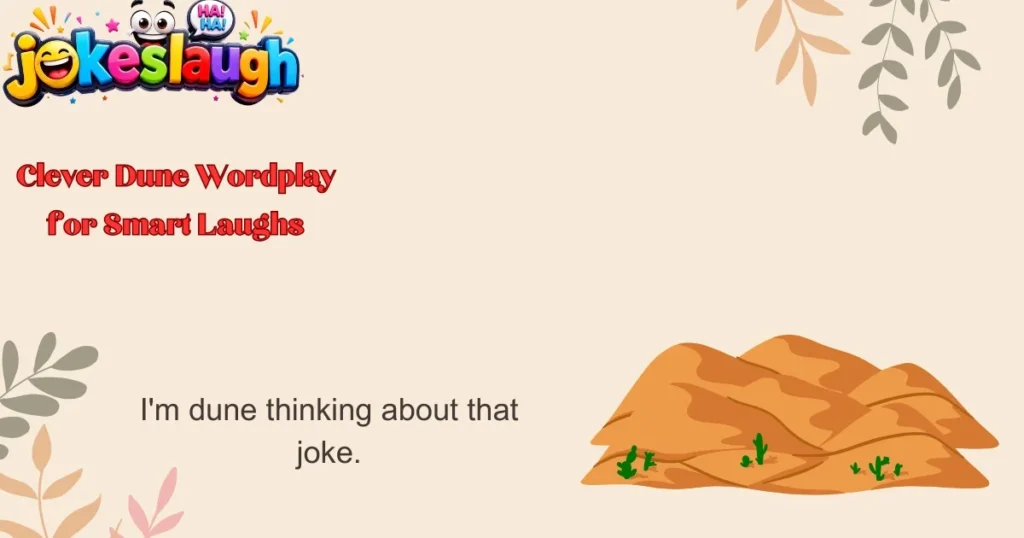 Clever Dune Wordplay for Smart Laughs