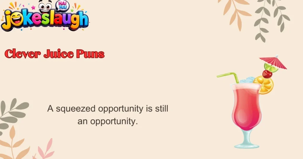 Clever Juice Puns
