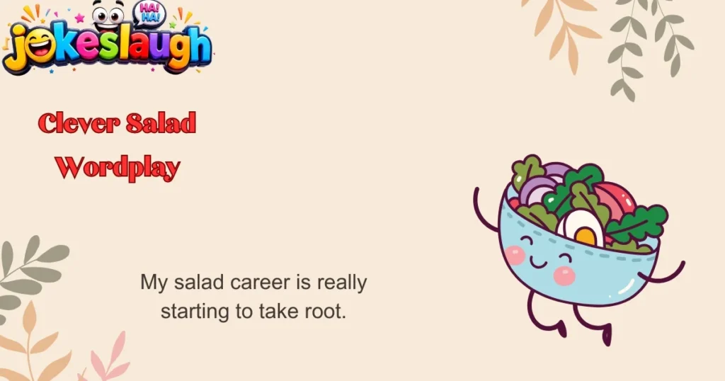 Clever Salad Wordplay