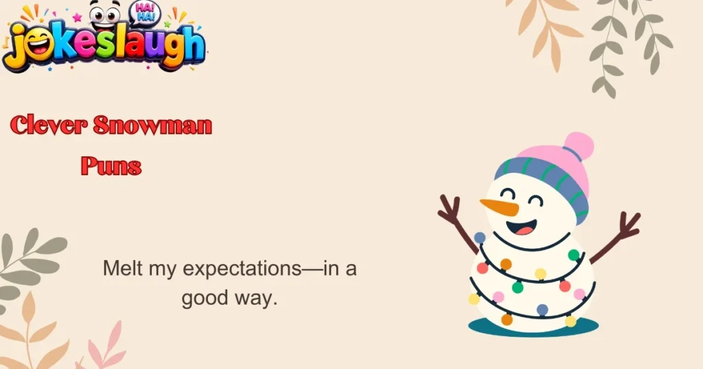 Clever Snowman Puns