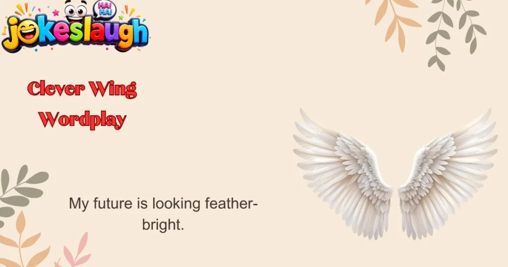 Clever Wing Wordplay