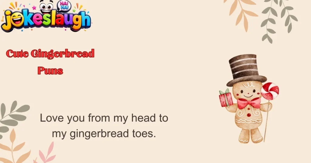 Cute Gingerbread Puns