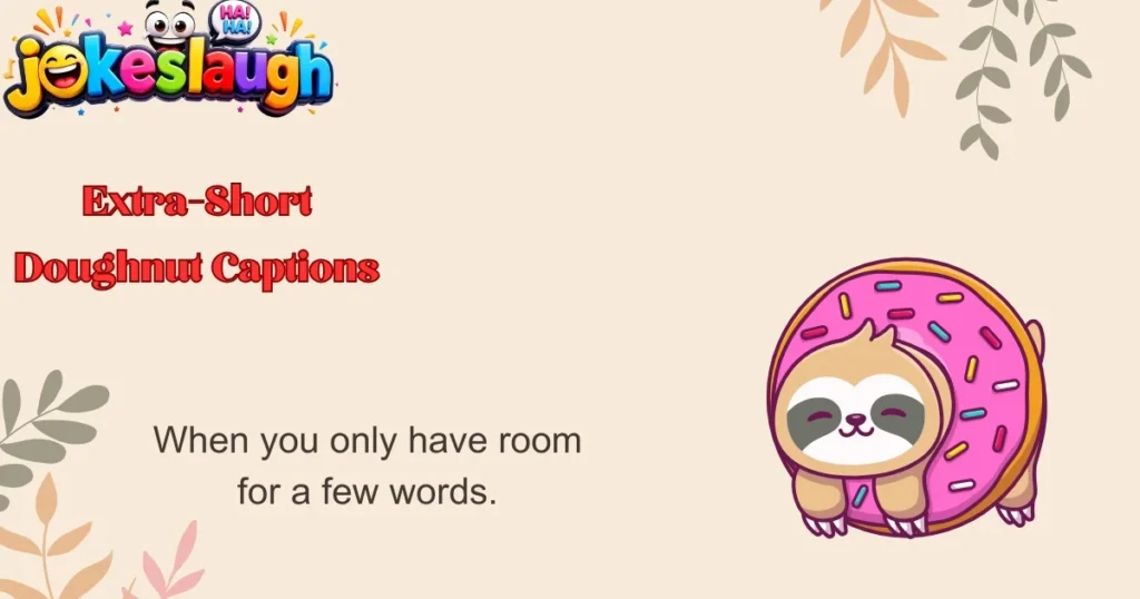 Extra-Short Doughnut Captions