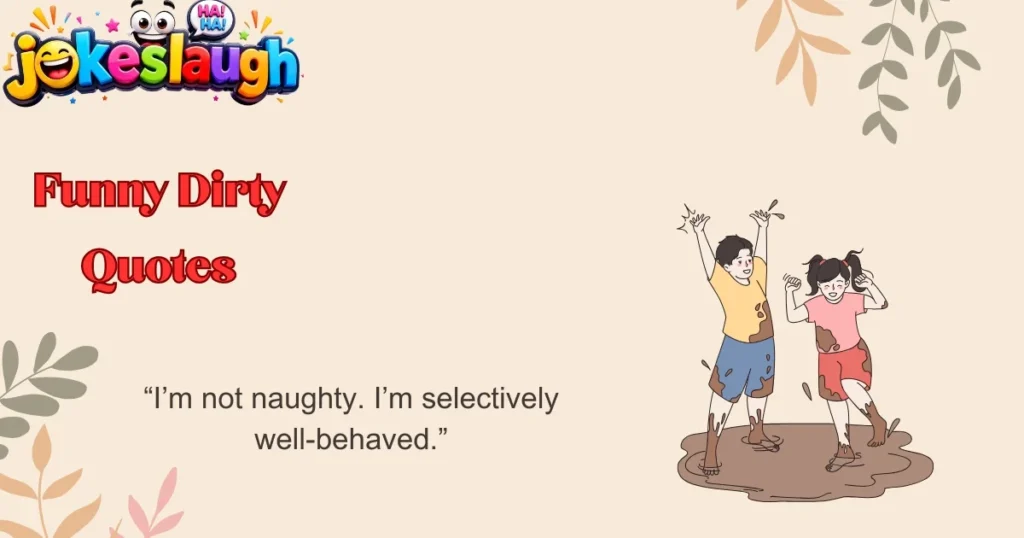 Funny Dirty Quotes