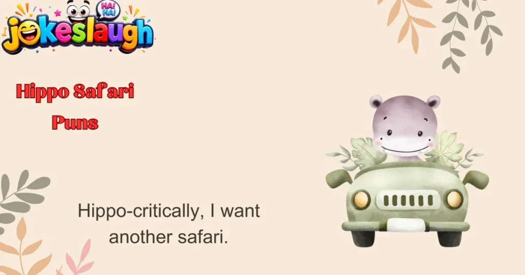 Hippo Safari Puns