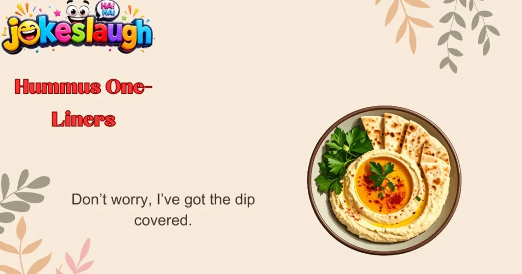 Hummus One-Liners