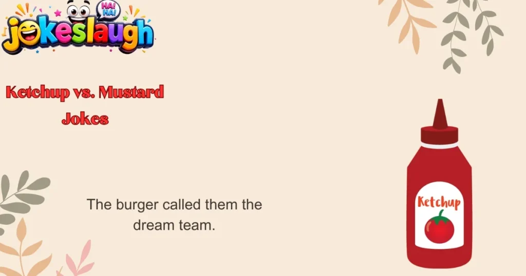Ketchup vs. Mustard Jokes