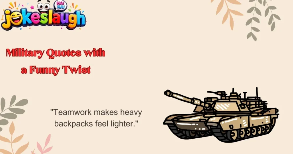 Military Quotes with a Funny Twist