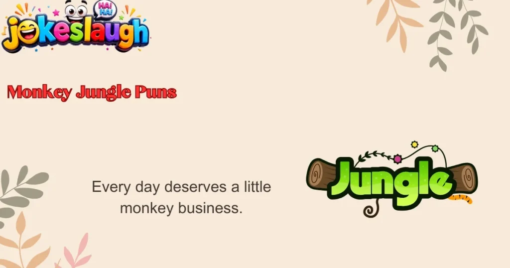 Monkey Jungle Puns