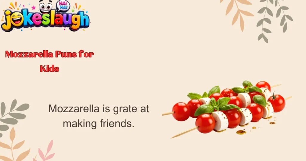 Mozzarella Puns for Kids