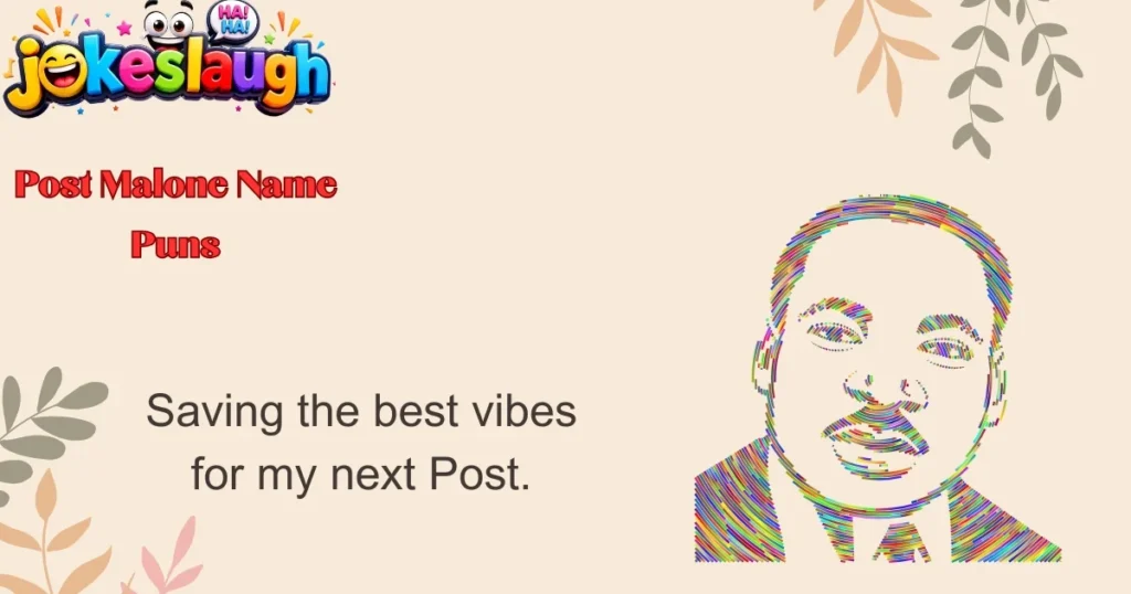 Post Malone Name Puns