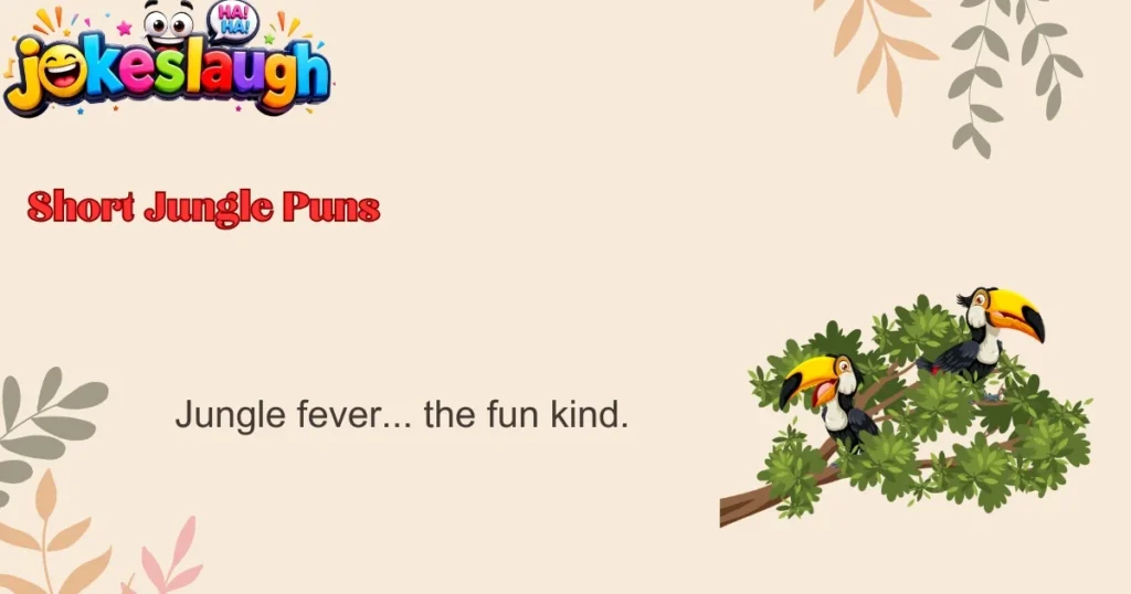 Short Jungle Puns