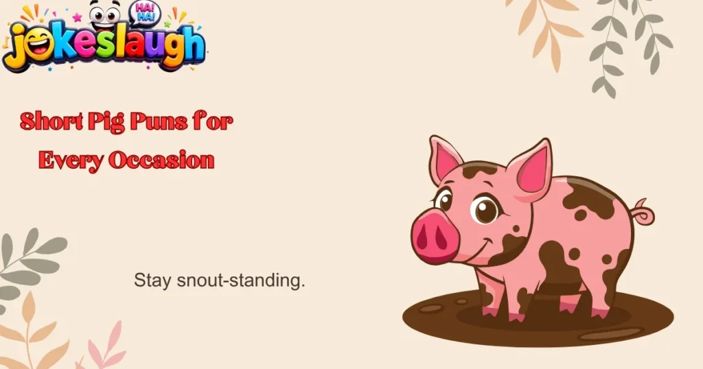Short Pig Puns for Every Occasion