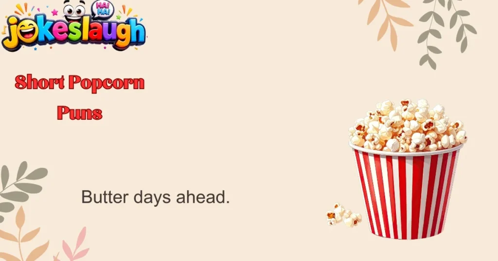 Short Popcorn Puns