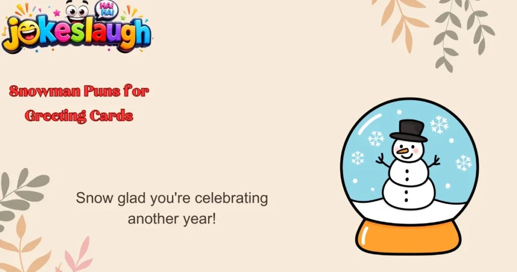 Snowman Puns for Greeting Cards
