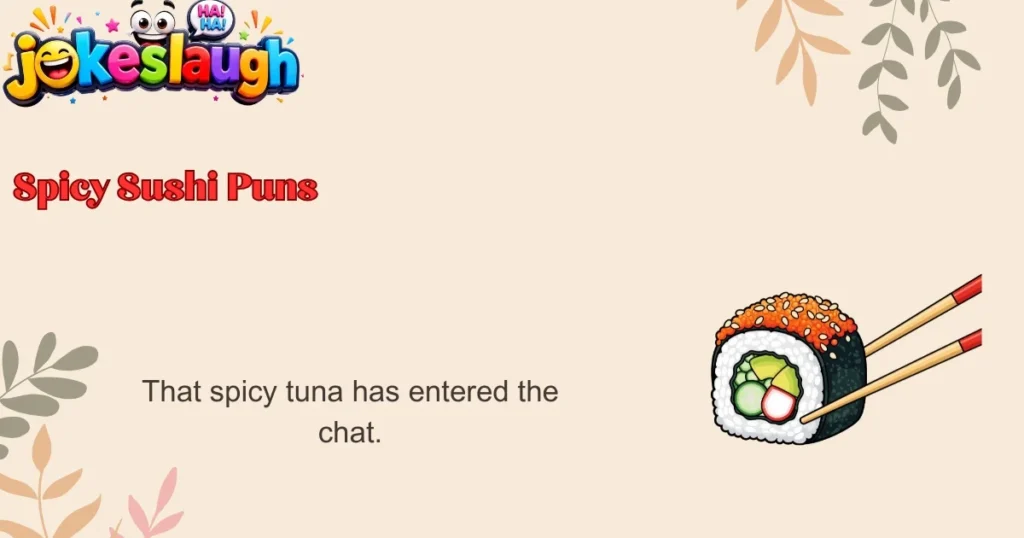 Spicy Sushi Puns
