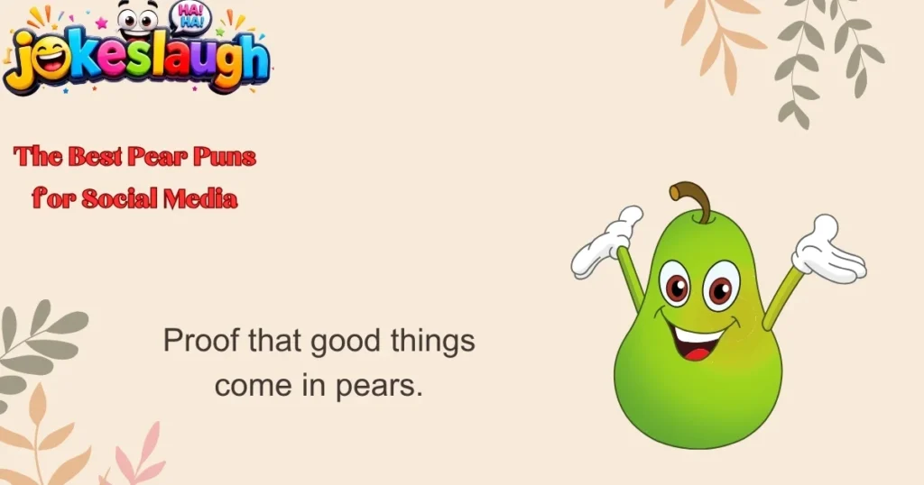The Best Pear Puns for Social Media