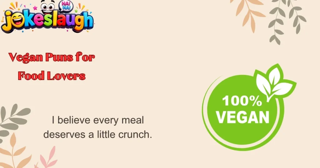 Vegan Puns for Food Lovers