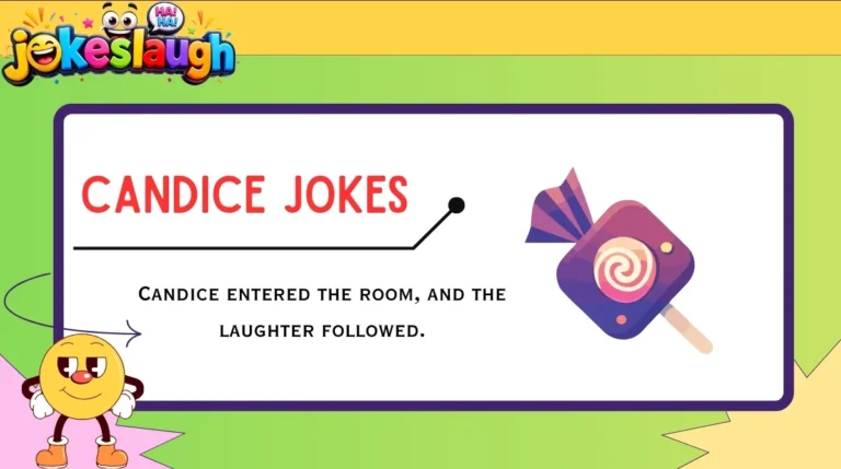 Candice Jokes