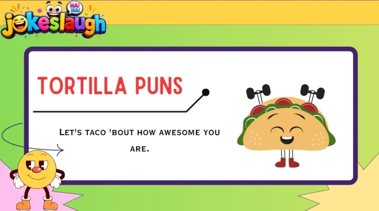 Tortilla Puns