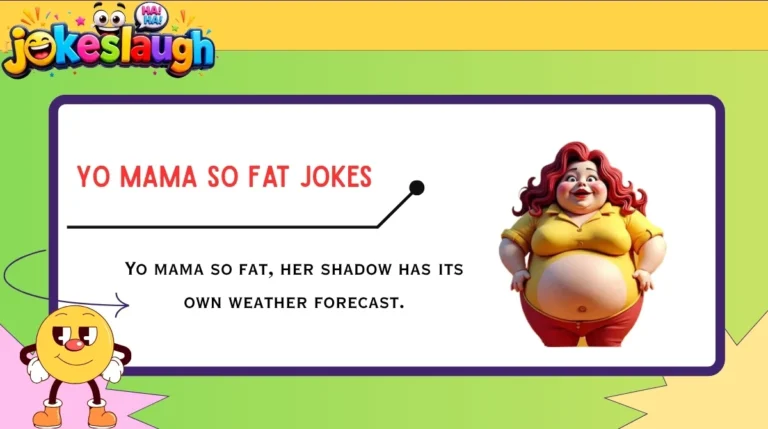 Yo Mama So Fat Jokes