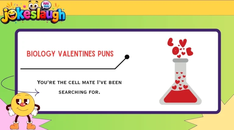 Biology Valentines Puns