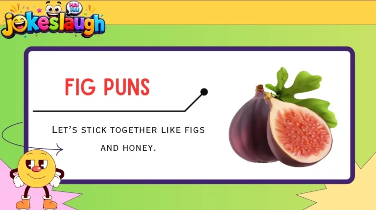 Fig Puns