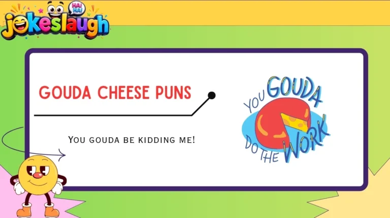 Gouda Cheese Puns