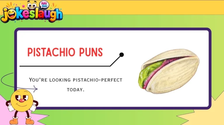 Pistachio Puns